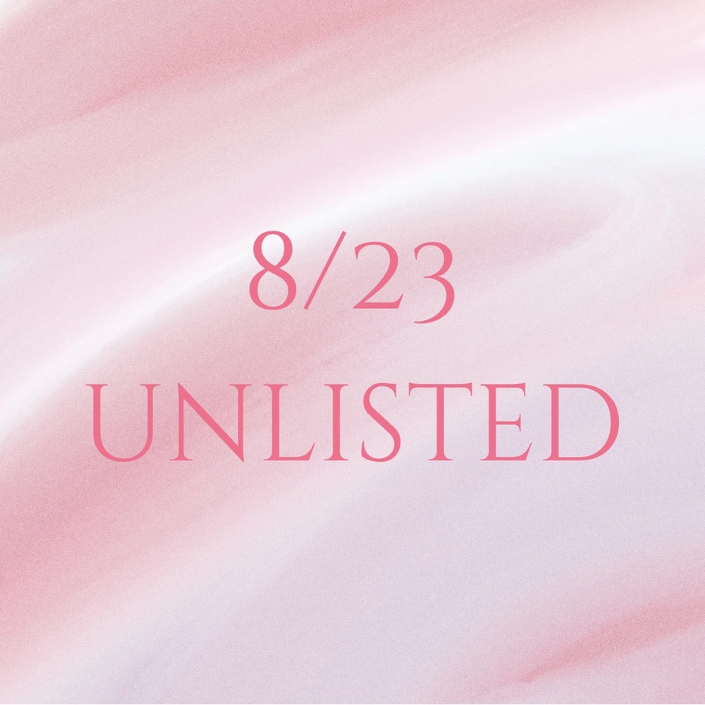 8/23 Unlisted Item